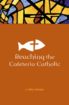 Reaching the Cafeteria Catholic